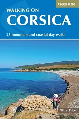 Wędrówki po Korsyce: 25 jednodniowych spacerów - Walking on Corsica: 25 Day Walks