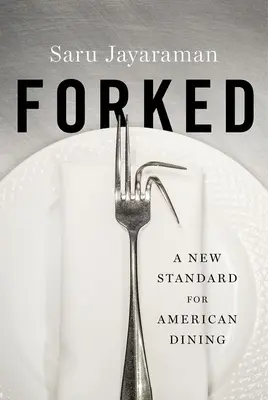 Forked: Nowy standard amerykańskiej kuchni - Forked: A New Standard for American Dining