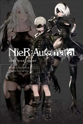 Nier: Automata: Krótka historia - Nier: Automata: Long Story Short