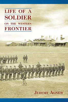 Życie żołnierza na zachodniej granicy - Life of a Soldier on the Western Frontier