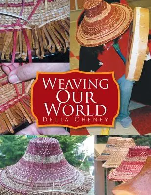 Tkanie naszego świata - Weaving Our World