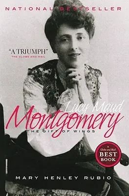 Lucy Maud Montgomery: Dar skrzydeł - Lucy Maud Montgomery: The Gift of Wings