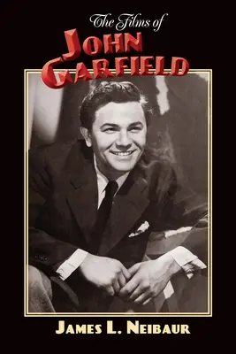 Filmy Johna Garfielda - The Films of John Garfield