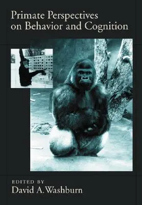 Perspektywy zachowań i poznania naczelnych - Primate Perspectives on Behavior and Cognition