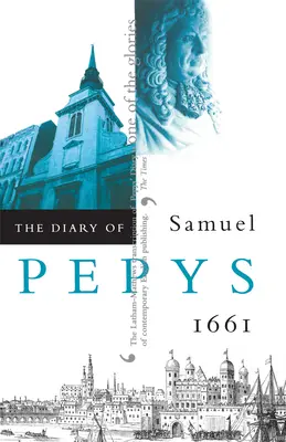 Pamiętnik Samuela Pepysa, tom 2: 1661 - The Diary of Samuel Pepys, Vol. 2: 1661