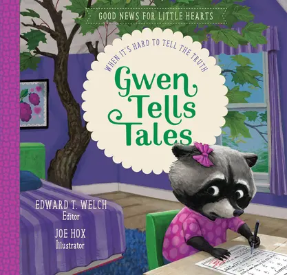 Gwen opowiada historie: Kiedy trudno powiedzieć prawdę - Gwen Tells Tales: When It's Hard to Tell the Truth