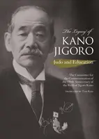 Dziedzictwo Kano Jigoro - judo i edukacja - Legacy of Kano Jigoro - Judo and Education