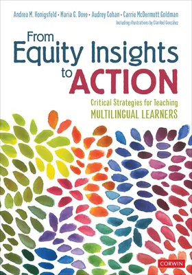 Od spostrzeżeń na temat równości do działania: Krytyczne strategie nauczania uczniów wielojęzycznych - From Equity Insights to Action: Critical Strategies for Teaching Multilingual Learners