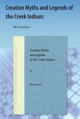 Mity i legendy o stworzeniu Indian Creek - Creation Myths and Legends of the Creek Indians