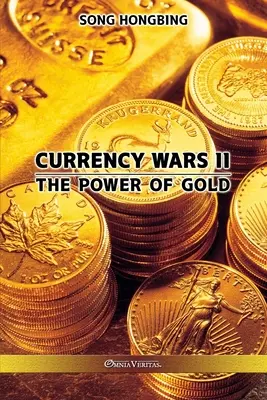 Wojny walutowe II: Potęga złota - Currency Wars II: The Power of Gold