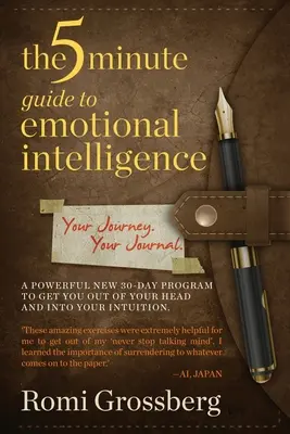 5-minutowy przewodnik po inteligencji emocjonalnej: Twoja podróż, Twój dziennik - The 5-Minute Guide to Emotional Intelligence: Your Journey Your Journal