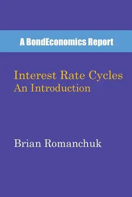 Cykle stóp procentowych: Wprowadzenie - Interest Rate Cycles: An Introduction