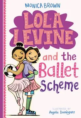 Lola Levine i schemat baletu - Lola Levine and the Ballet Scheme