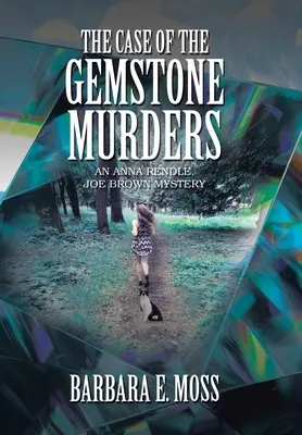 Sprawa morderstw kamieni szlachetnych: Tajemnica Anny Rendle i Joe Browna - The Case of the Gemstone Murders: An Anna Rendle, Joe Brown Mystery