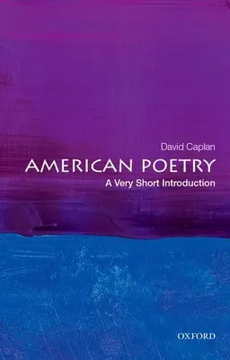 Poezja amerykańska: Bardzo krótkie wprowadzenie - American Poetry: A Very Short Introduction