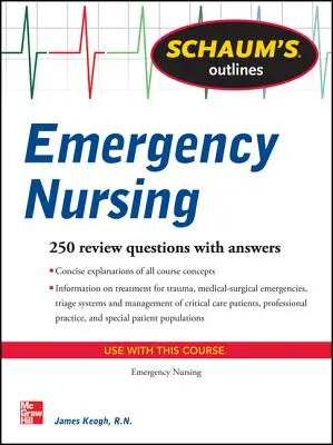 Schaum's Outline of Emergency Nursing: 242 pytania przeglądowe - Schaum's Outline of Emergency Nursing: 242 Review Questions