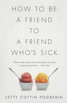 Jak być przyjacielem dla chorego przyjaciela - How to Be a Friend to a Friend Who's Sick