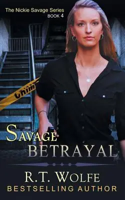 Dzika zdrada (The Nickie Savage Series, Book 4) - Savage Betrayal (The Nickie Savage Series, Book 4)