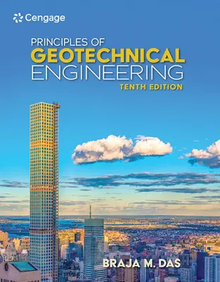 Zasady inżynierii geotechnicznej, wydanie siódme - Principles of Geotechnical Engineering, Si Edition