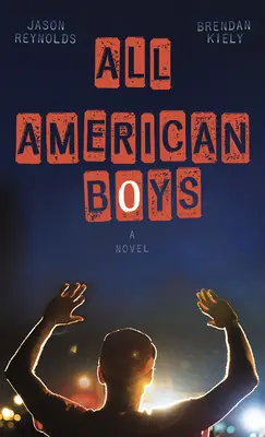 Wszyscy amerykańscy chłopcy - All American Boys