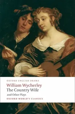 Wiejska żona i inne sztuki - The Country Wife and Other Plays