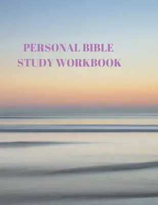Osobisty zeszyt do studiowania Biblii: 116 stron do studiowania Pisma Świętego! - Personal Bible Study Workbook: 116 Pages Formated for Scripture and Study!