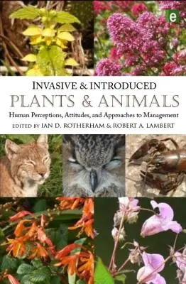 Inwazyjne i introdukowane rośliny i zwierzęta: ludzkie postrzeganie, postawy i podejście do zarządzania - Invasive and Introduced Plants and Animals: Human Perceptions, Attitudes and Approaches to Management