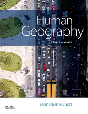 Geografia człowieka: Krótkie wprowadzenie - Human Geography: A Short Introduction