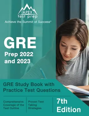 GRE Prep 2022 i 2023: Książka do nauki GRE z praktycznymi pytaniami testowymi [7th Edition] - GRE Prep 2022 and 2023: GRE Study Book with Practice Test Questions [7th Edition]