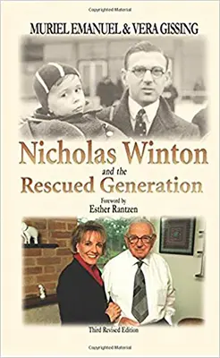 Nicholas Winton i uratowane pokolenie: Uratuj jedno życie, uratuj świat - Nicholas Winton and the Rescued Generation: Save One Life, Save the World