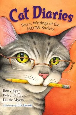 Dzienniki kotów: Sekretne pisma miauczącego społeczeństwa - Cat Diaries: Secret Writings of the Meow Society