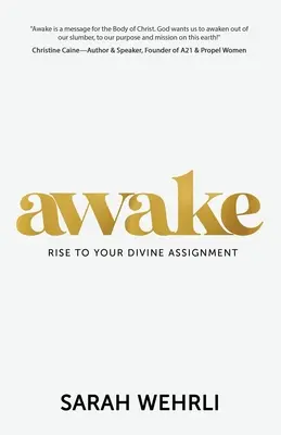 Przebudzenie: Powstań do swojego boskiego zadania - Awake: Rise to Your Divine Assignment