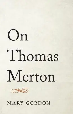 O Thomasie Mertonie - On Thomas Merton