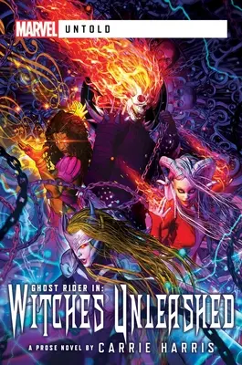 Witches Unleashed: A Marvel Untold Novel