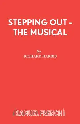 Stepping Out - musical - Stepping Out - The Musical