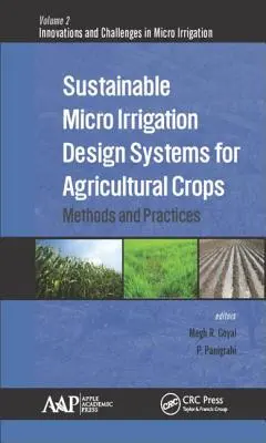 Zrównoważone systemy projektowania mikronawadniania dla upraw rolnych: Metody i praktyki - Sustainable Micro Irrigation Design Systems for Agricultural Crops: Methods and Practices