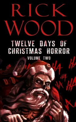 Dwanaście dni świątecznego horroru, tom drugi - Twelve Days of Christmas Horror Volume Two