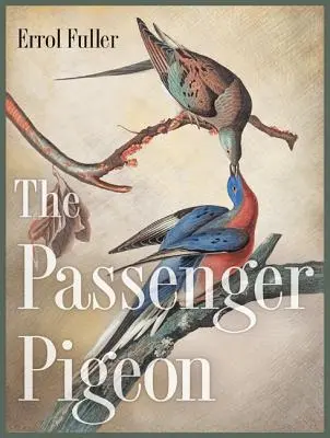 Gołąb pocztowy - The Passenger Pigeon