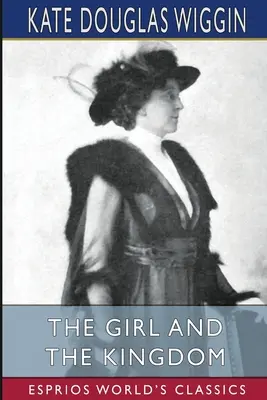 Dziewczyna i królestwo (Esprios Classics) - The Girl and the Kingdom (Esprios Classics)