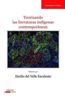 Teorizando Las Literaturas Indgenas Contemporneas