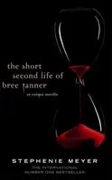 Krótkie drugie życie Bree Tanner - powieść o zaćmieniu - Short Second Life Of Bree Tanner - An Eclipse Novella