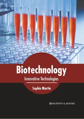 Biotechnologia: Innowacyjne technologie - Biotechnology: Innovative Technologies