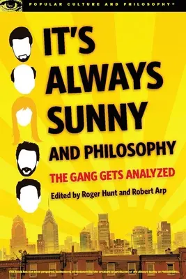 Zawsze słonecznie i filozoficznie: Gang poddany analizie - It's Always Sunny and Philosophy: The Gang Gets Analyzed