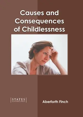 Przyczyny i konsekwencje bezdzietności - Causes and Consequences of Childlessness