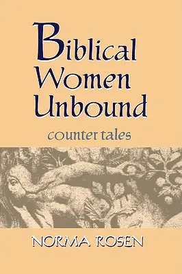 Biblijne kobiety bez ograniczeń - Biblical Women Unbound