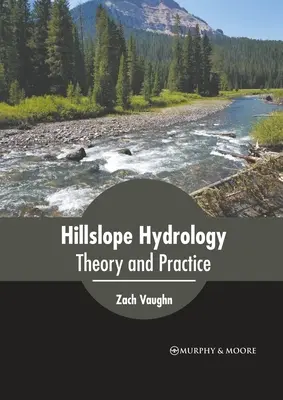 Hydrologia zboczy wzgórz: Teoria i praktyka - Hillslope Hydrology: Theory and Practice