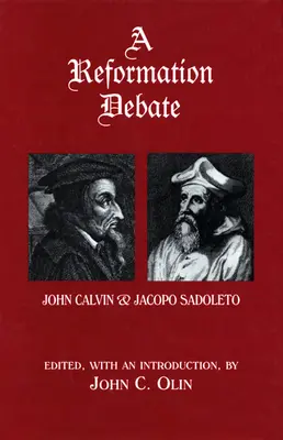Debata o reformacji: Jan Kalwin i Jacopo Sadoleto - A Reformation Debate: John Calvin & Jacopo Sadoleto