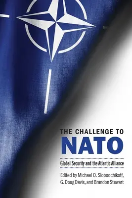 Wyzwanie dla NATO: Globalne bezpieczeństwo i Sojusz Atlantycki - The Challenge to NATO: Global Security and the Atlantic Alliance