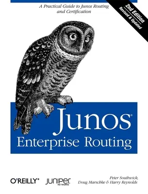 Junos Enterprise Routing: Praktyczny przewodnik po routingu i certyfikacji Junos - Junos Enterprise Routing: A Practical Guide to Junos Routing and Certification