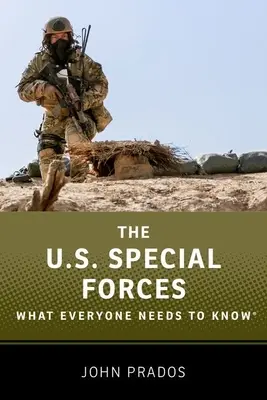 Siły specjalne USA: Co każdy powinien wiedzieć(r) - The Us Special Forces: What Everyone Needs to Know(r)